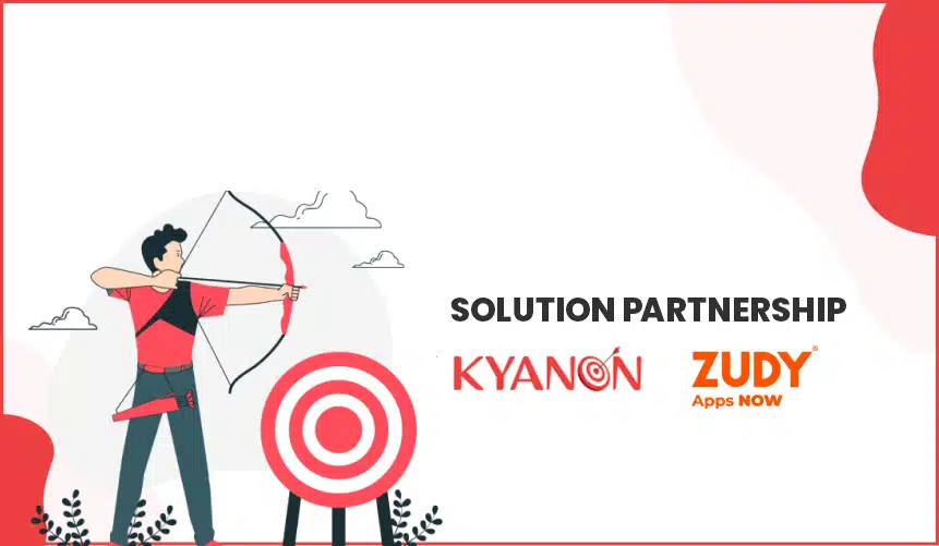 Kyanon Digital Is A Solution Partner With Zudy - A low-code/No-code platform