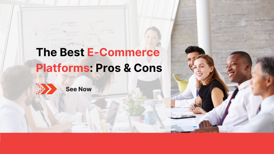 The Best E Commerce Platforms Pros Cons