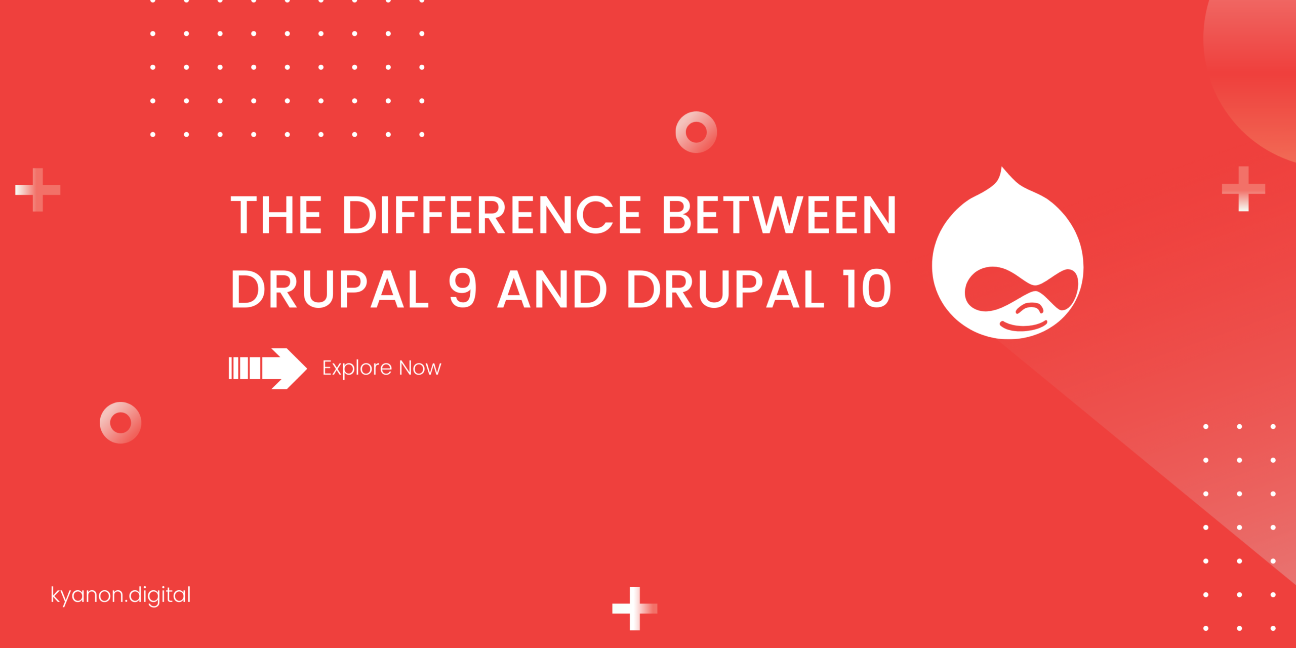 The Difference Between Drupal 9 And Drupal 10