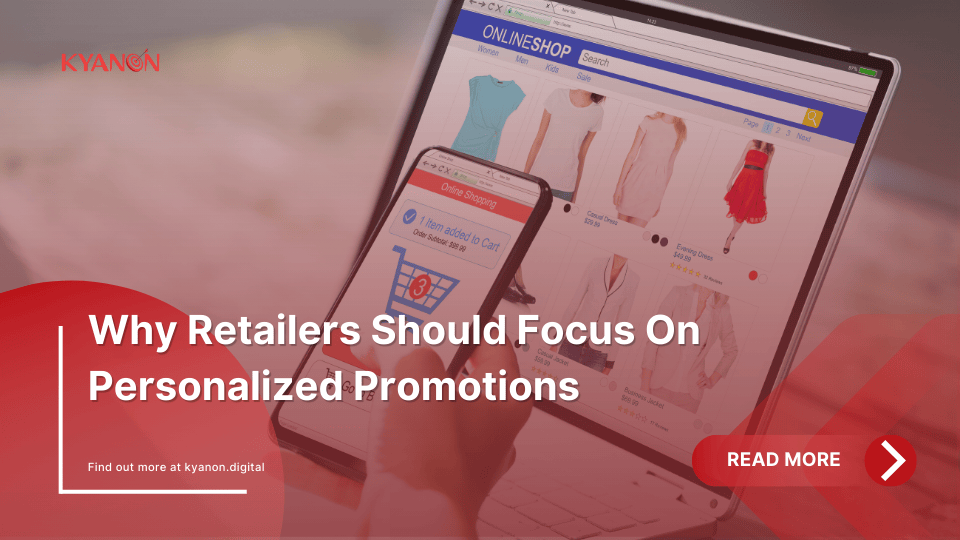 Why Retailers Should Focus On Personalized Promotions