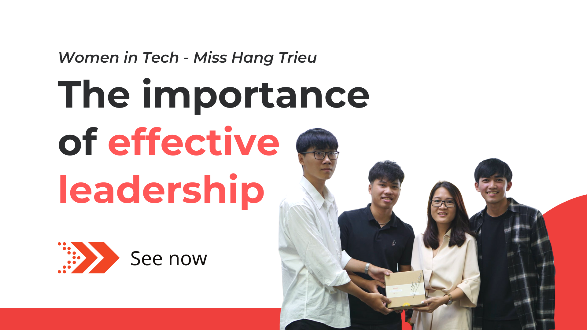 Women In Tech Interview: Miss Hang Trieu’s Advice On The Importance Of Effective Leadership