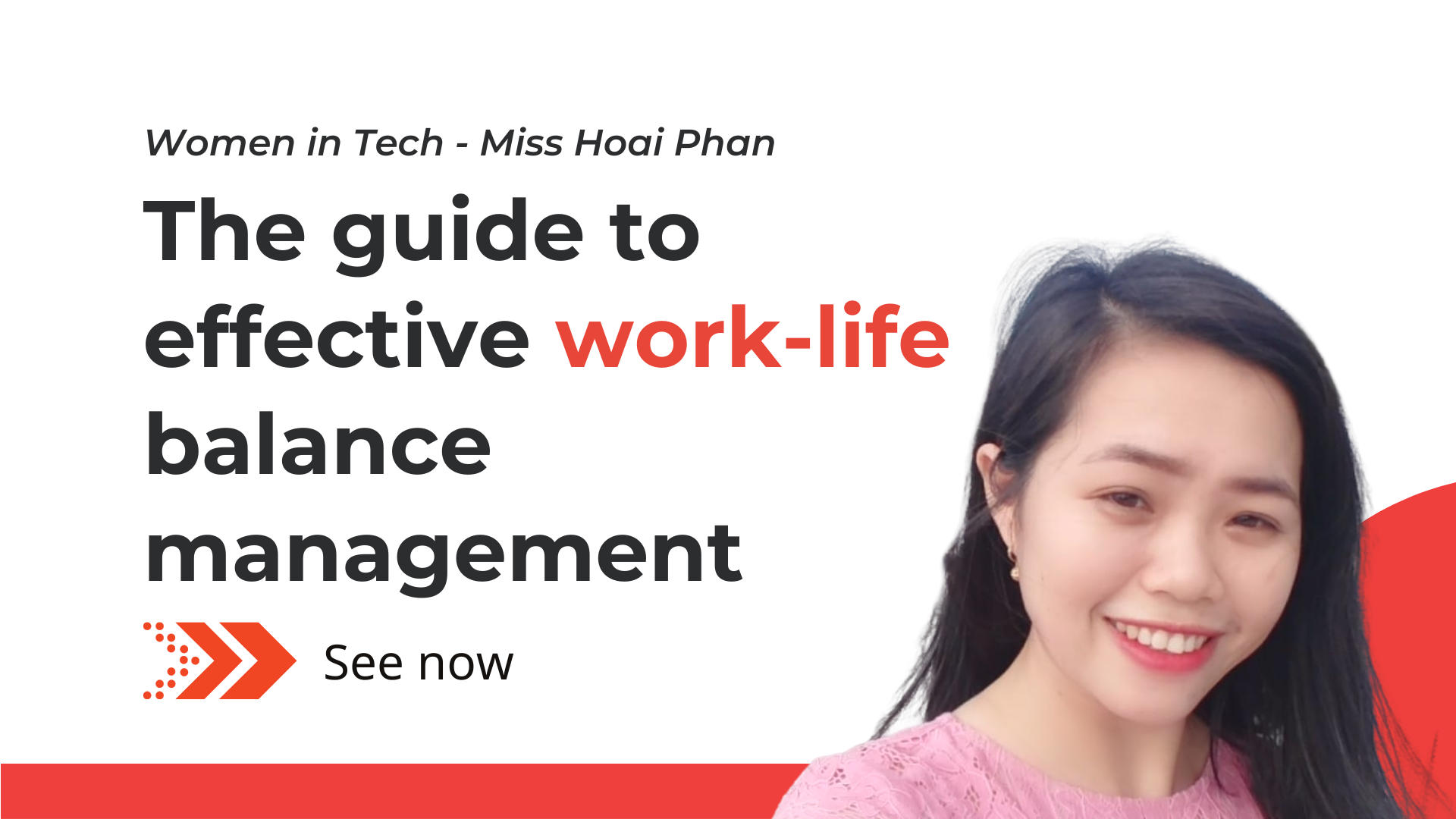 Women in Tech Interview: Miss Hoai Phan perspective on effective work-life balance management