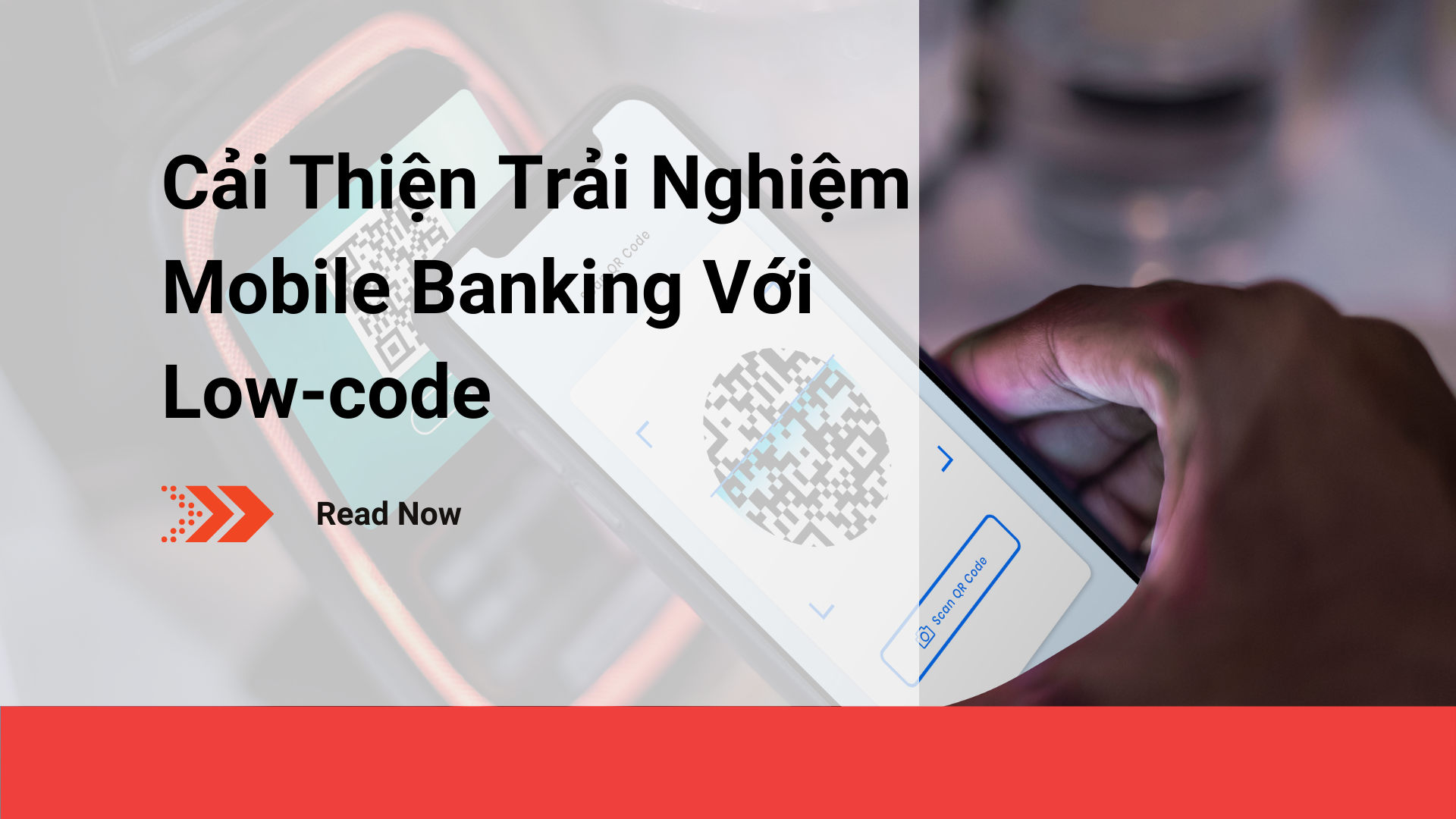 Cải thiện trải nghiệm mobile banking với low-code
