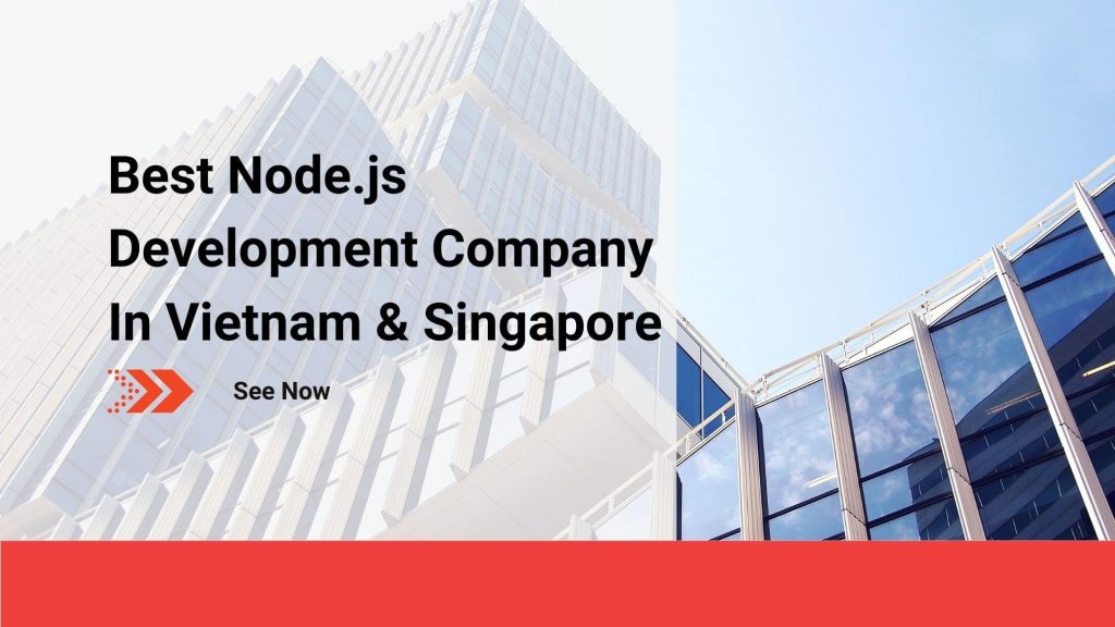 Best Node.js development company in Vietnam and Singapore