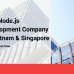 Best Node.js development company in Vietnam and Singapore