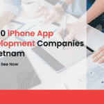 top-10-iphone-app-development-companies-in-vietnam