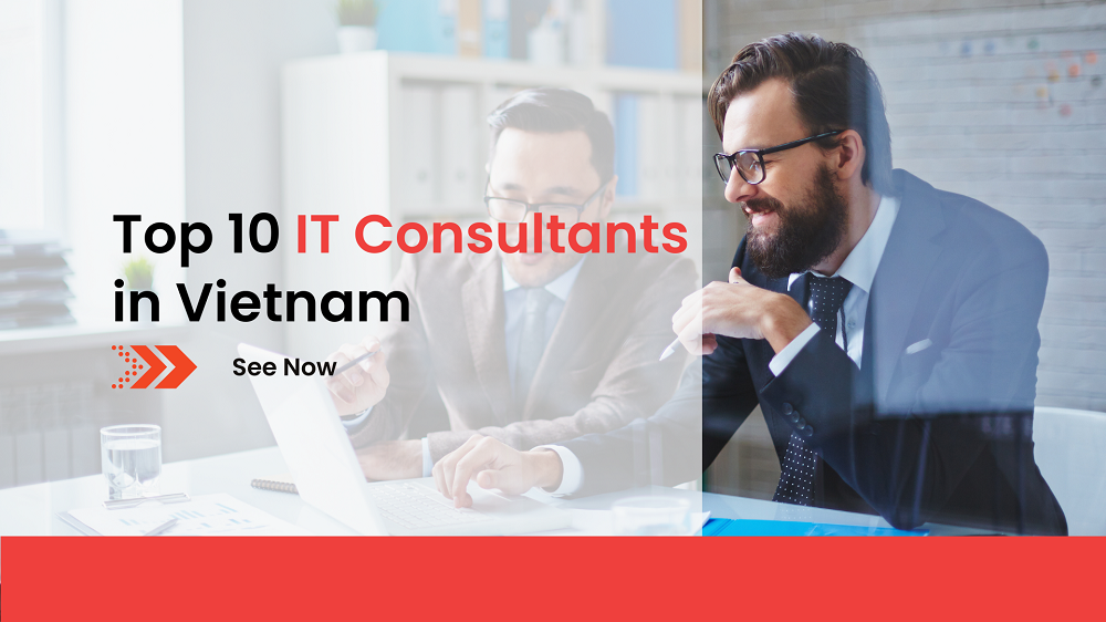 Top 10 IT Consultants in Vietnam
