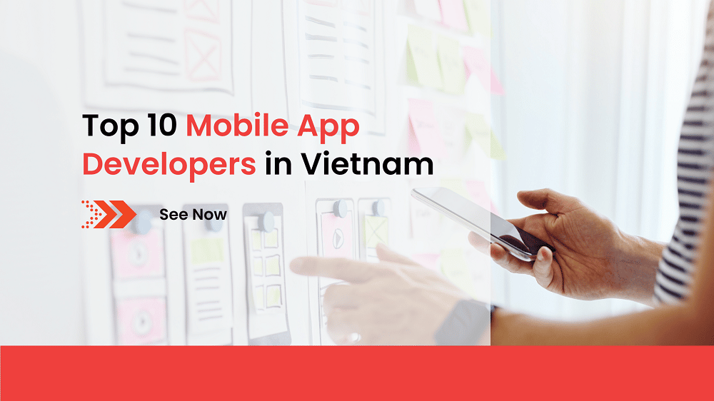 top 10 mobile app developers in vietnam