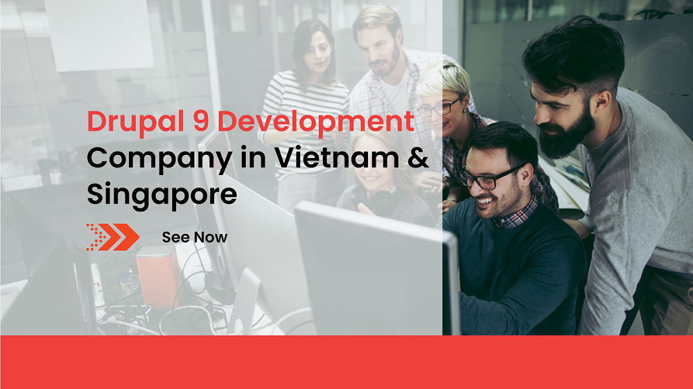 drupal 9 development company in vietnam singapore 2