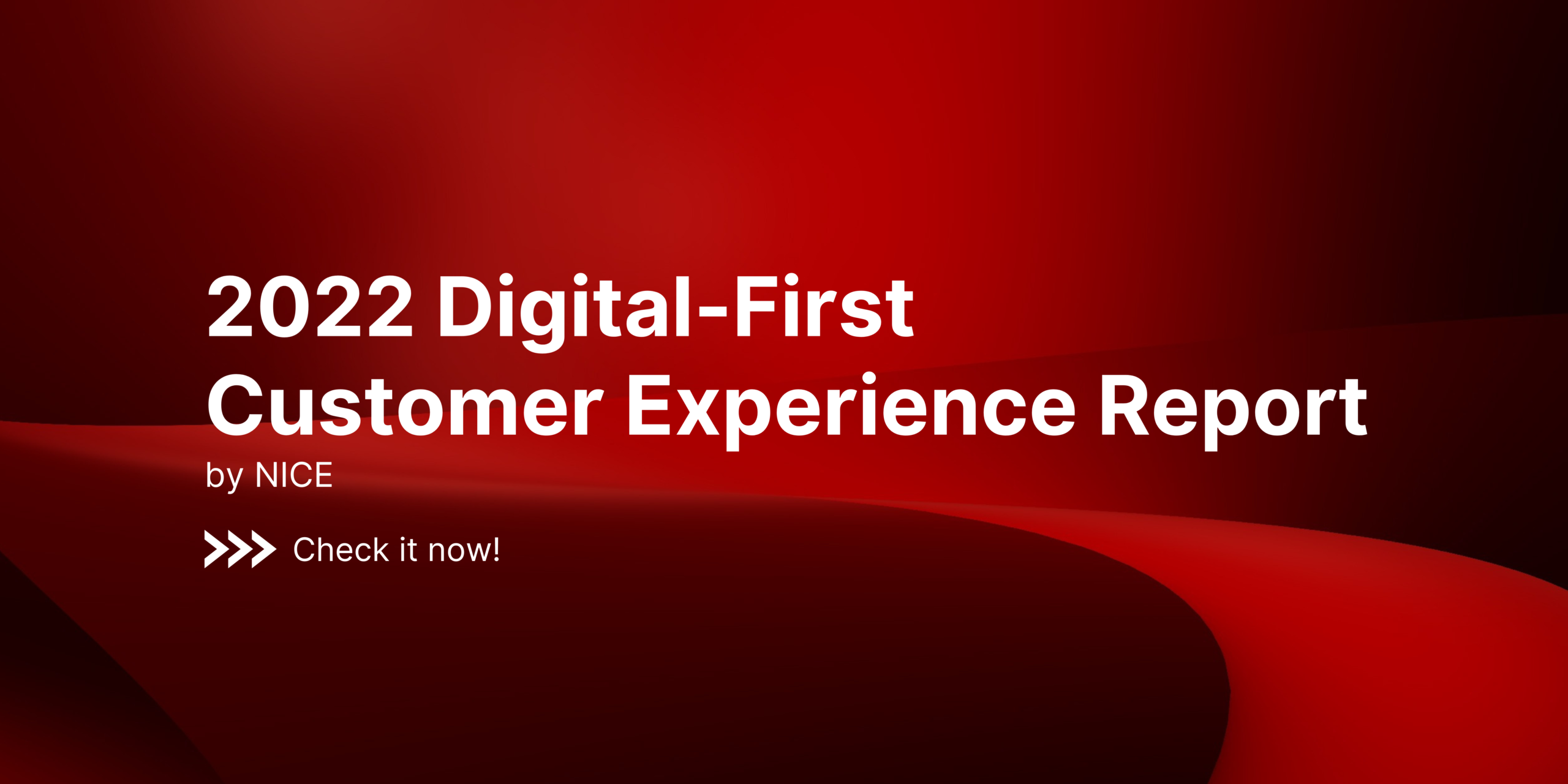 2022 Digital-First Customer Experience Report