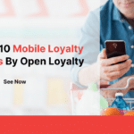 Top 10 Mobile Loyalty Apps By Open Loyalty