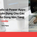 mendix-va-power-apps-chuyen-dung-cho-cac-du-an-dung-nen-tang-low-code