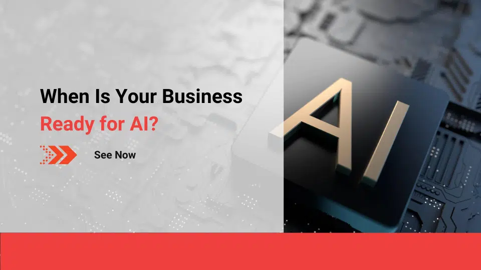 when-is-your-business-ready-for-ai
