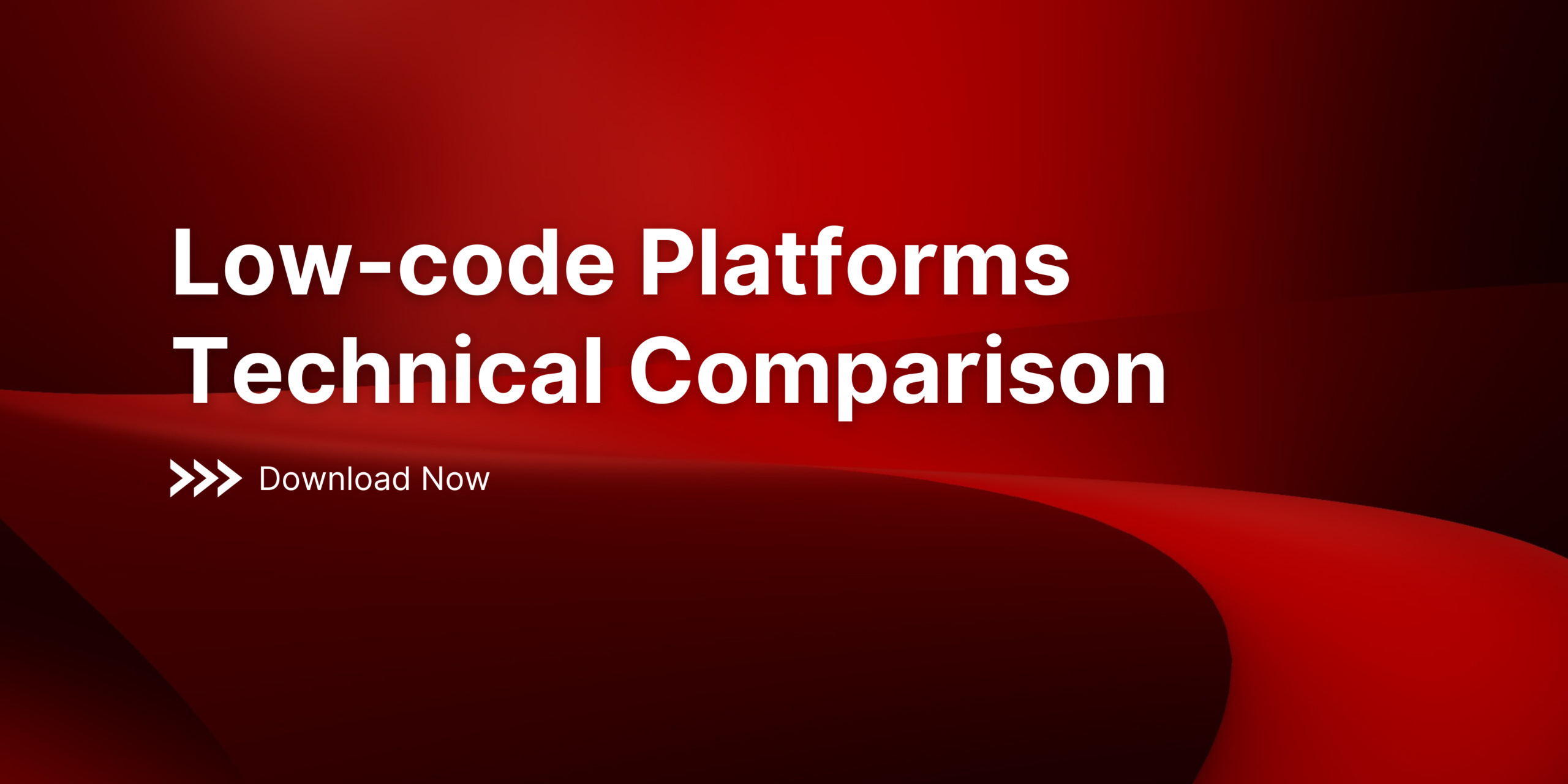 Low-code Platforms Technical Comparison