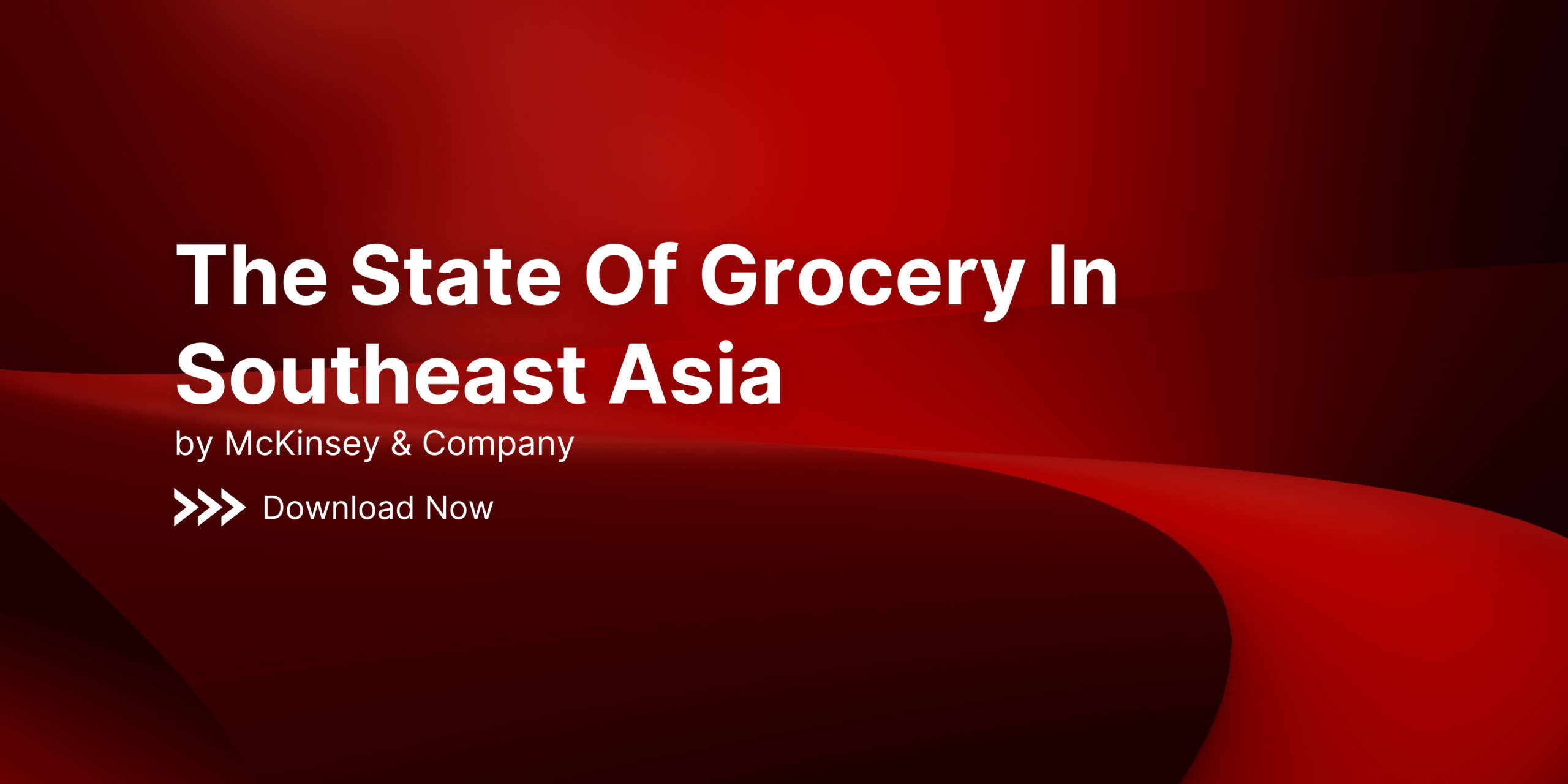 The State Of Grocery In Southeast Asia
