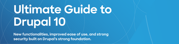 Ultimate Guide To Drupal 10