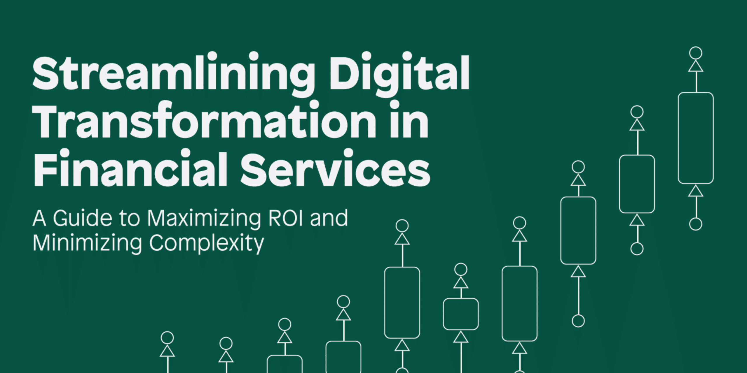 Streamlining Digital Transformation In Financial Services