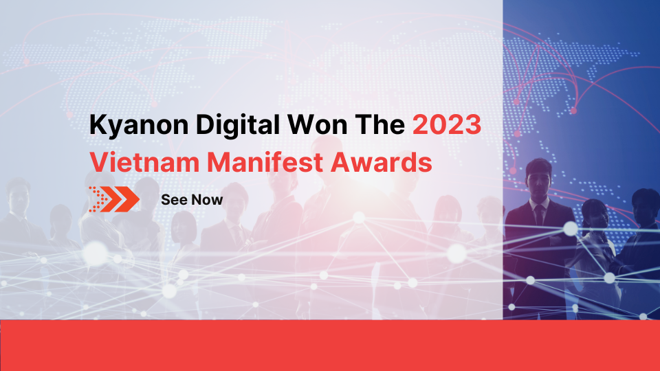 Kyanon Digital Won The 2023 Vietnam Manifest Awards