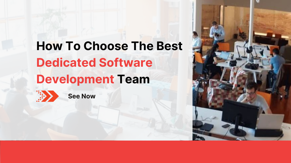 how-to-choose-the-best-dedicated-software-development-team