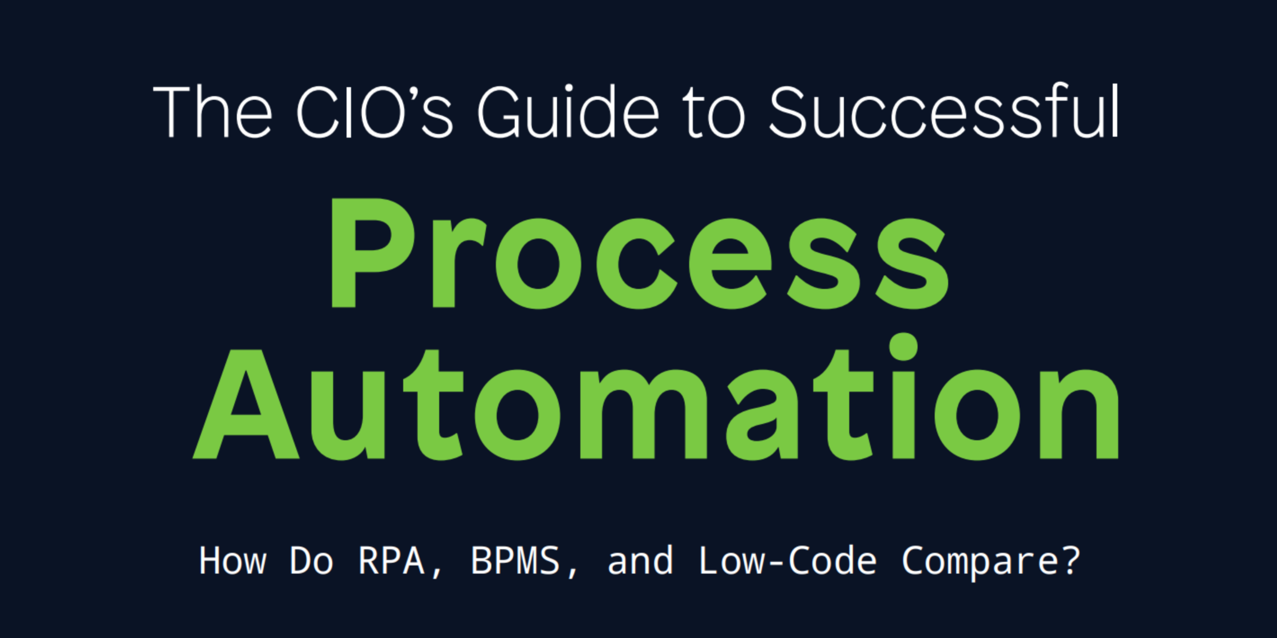 The CIO's Guide to Successful Process Automation