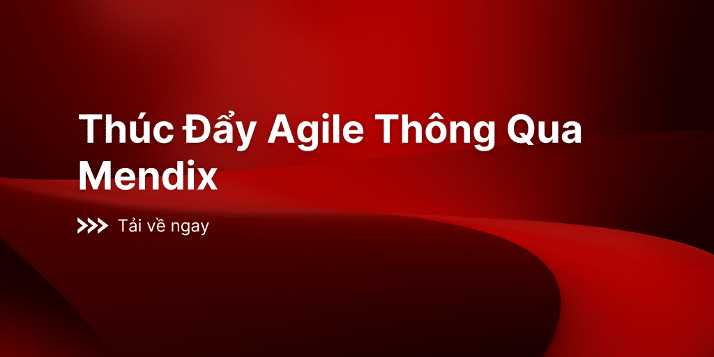 Tăng Tốc Agile Thông Qua Mendix 2023