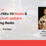 Archers' Talk: Redis Và Các Anti-Pattern Trong Redis