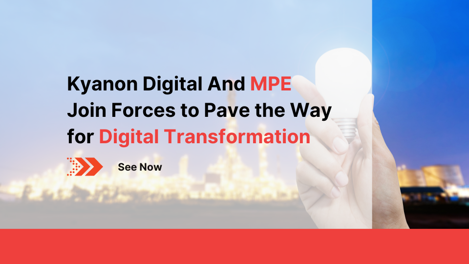 kyanon-digital-and-mpe-join-forces-to-pave-the-way-for-digital-transformation