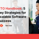 CTO Handbook: 5 Key Strategies for Scalable Software Success 5