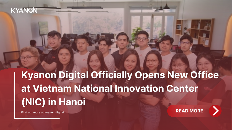 kyanon-digital-officially-opens-new-office-at-nic-building-hanoi-kyanon-digital