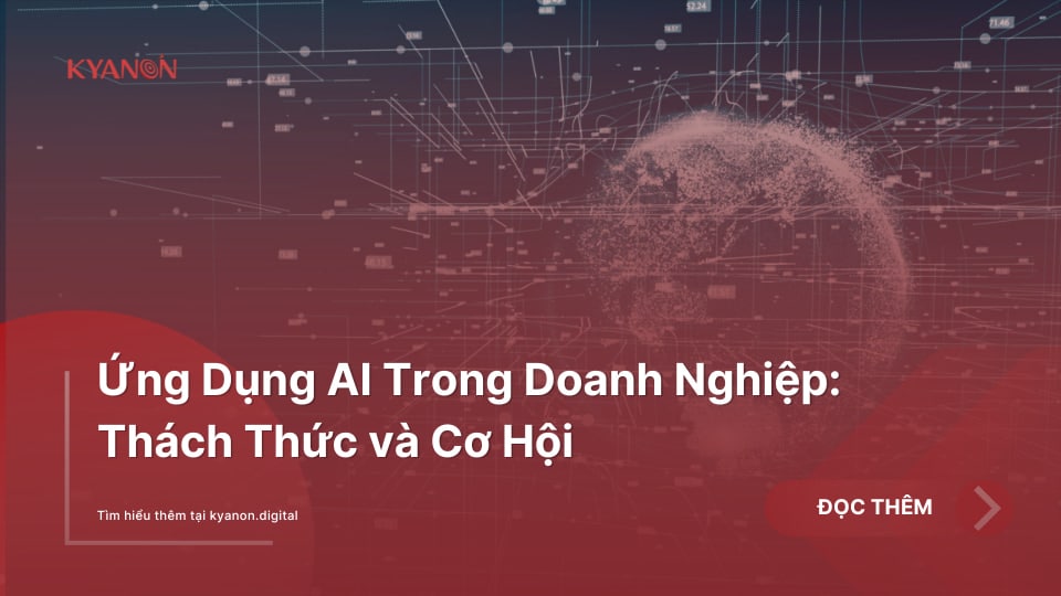 ung-dung-ai-trong-doanh-nghiep-kyanon-digital