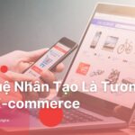 tri-tue-nhan-tao-la-tuong-lai-cua-e-commerce
