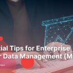 Essential-Tips-for-Enterprise-Master-Data-Management