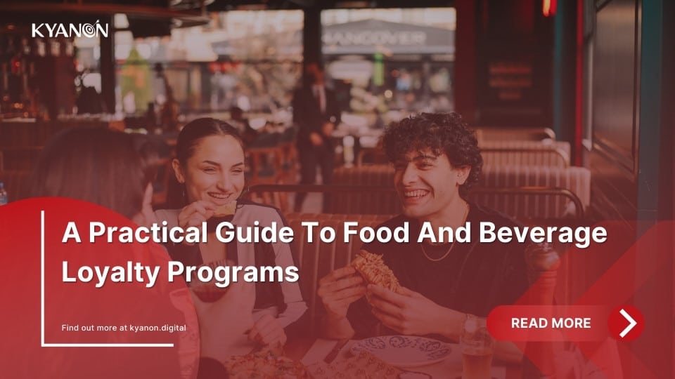 A Practical Guide To Food And Beverage Loyalty Programs