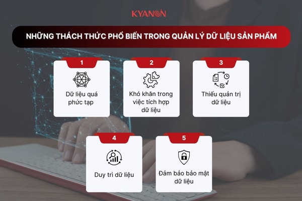 Nhung-thach-thuc-pho-bien-trong-quan-ly-du-lieu-san-pham