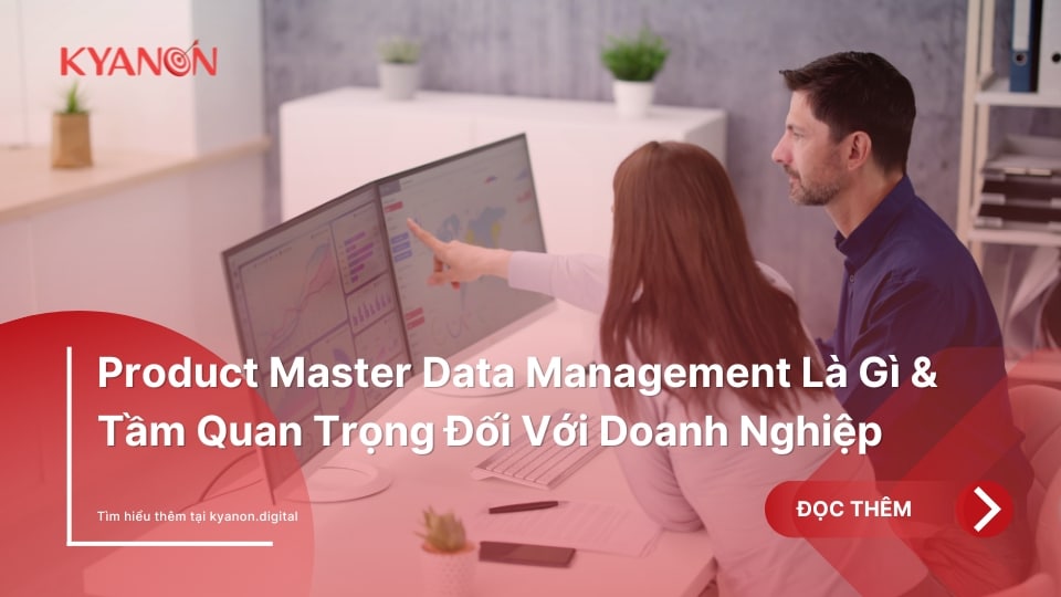 Product-Master-Data-Management-La-Gi-Tam-Quan-Trong-Doi-Voi-Doanh-Nghiep