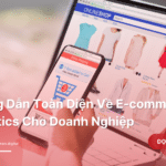 Huong-Dan-Toan-Dien-Ve-E-commerce-Analytics-Cho-Doanh-Nghiep