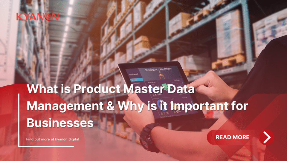 What is Product Master Data Management & Why is it Important for Businesses