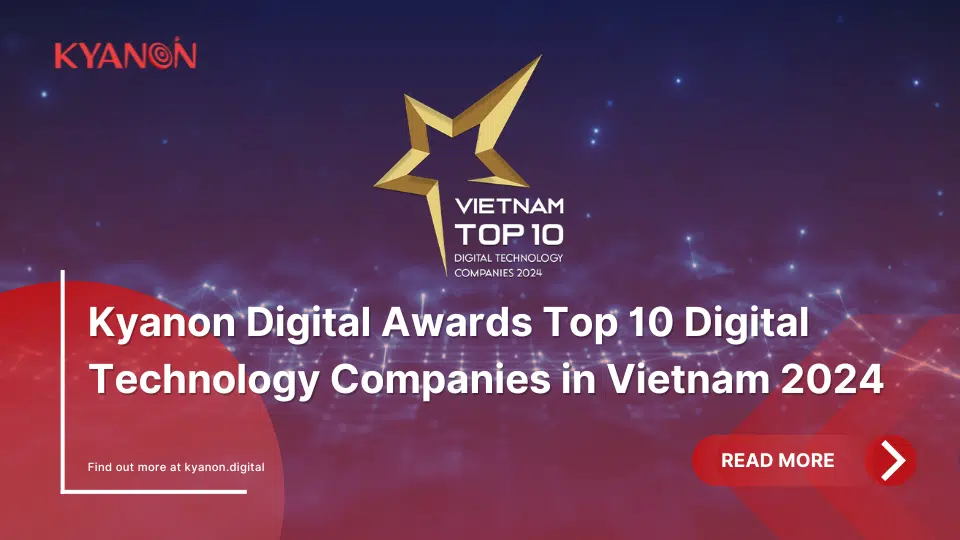 Kyanon-Digital-Awards-Top-10-Digital-Technology-Companies-in-Vietnam-2024