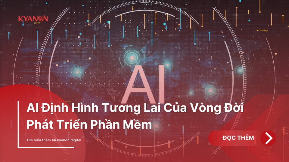 AI Định Hình Tương Lai Của Vòng Đời Phát Triển Phần Mềm