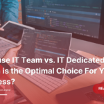 In-house-IT-Team-vs.-IT-Dedicated-Team