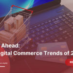 digital-commerce-trends-kyanon-digital