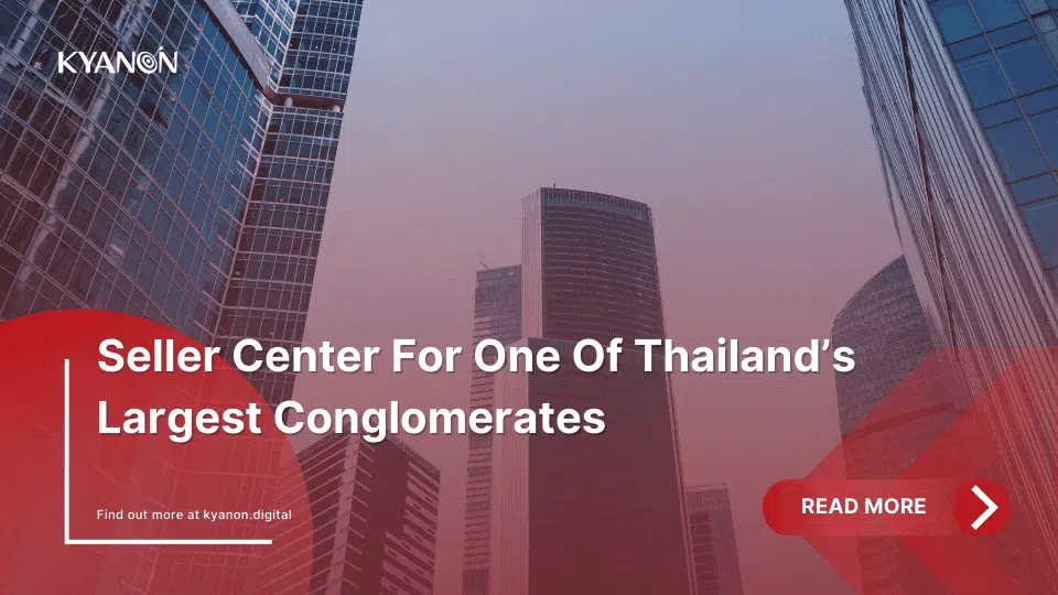 seller-center-for-one-of-thailand-largest-conglomerates