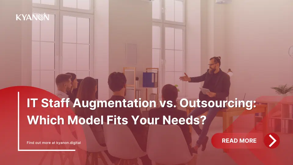IT Staff Augmentation vs. Outsourcing: Which Model Fits Your Needs?