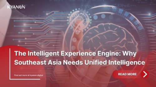 the-intelligent-experience-engine-why-southeast-asia-needs-unified-intelligence
