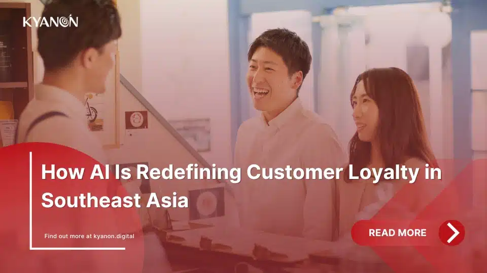 how-ai-is-redefining-customer-loyalty-in-southeast-asia