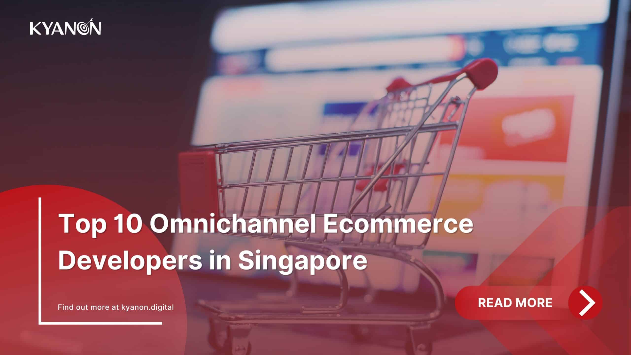 top-10-omnichannel-ecommerce-developers-in-singapore