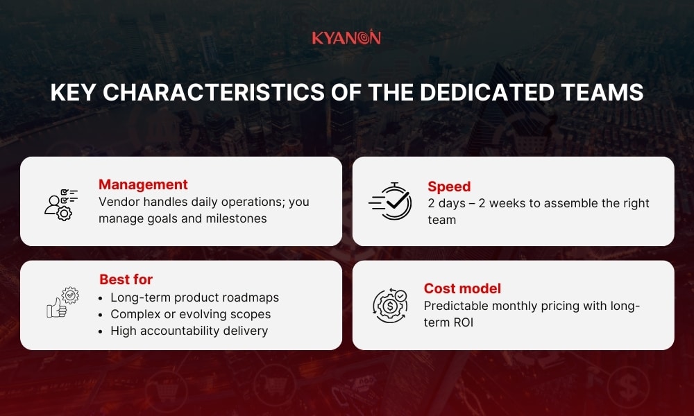 Key characteristics of the dedicated teams