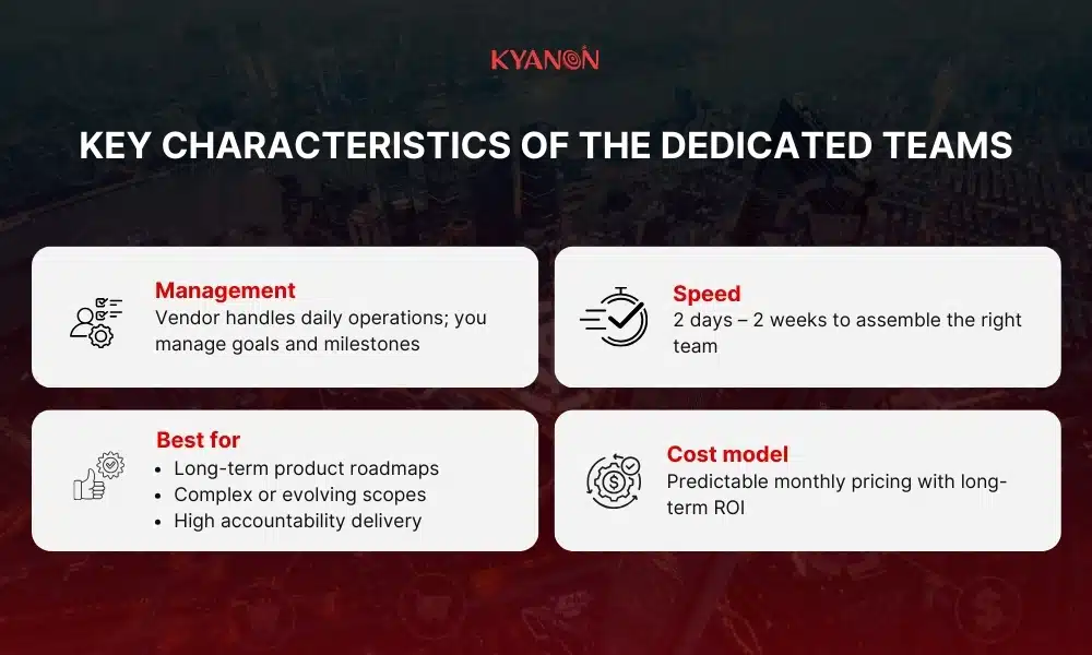 Key characteristics of the dedicated teams