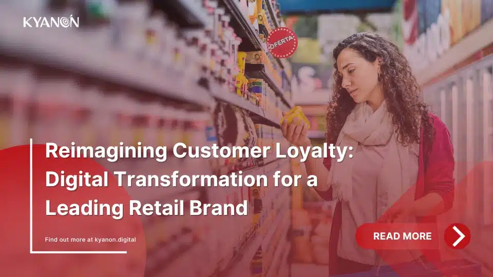 Case study: Customer Loyalty Platform Transformation for Retail Brand