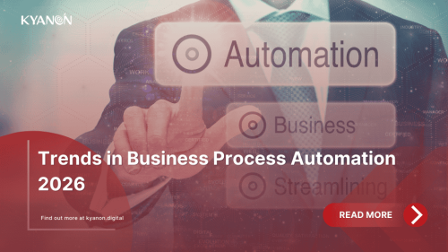 trends-in-business-process-automation-2026-kyanon-digital